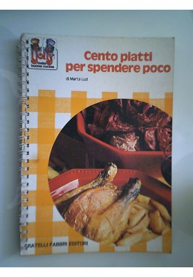 CENTO PIATTI PER SPENDERE POCO