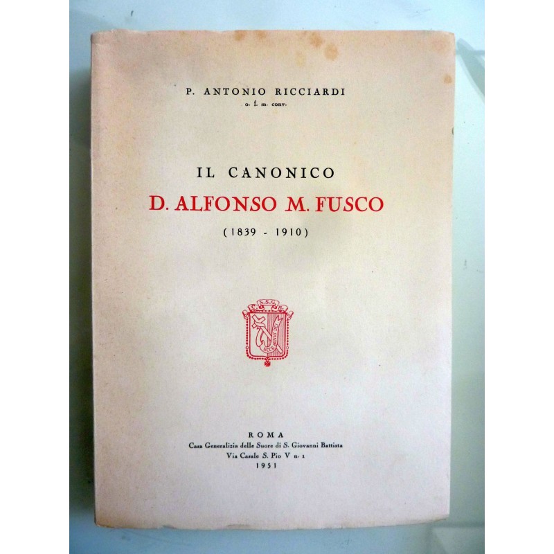 IL CANONICO D. ALFONSO M. FUSCO ( 1839 - 1910 )