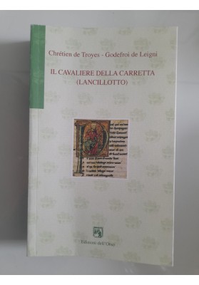 IL CAVALIERE DELLA CARRETTA ( LANCILLOTTO )