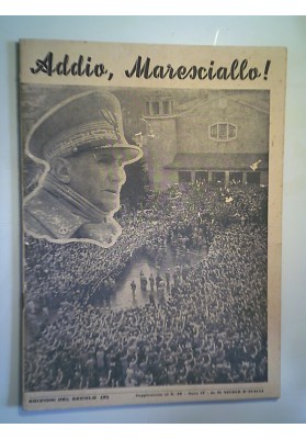 ADDIO, MARESCIALLO!