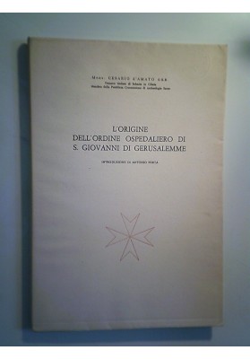 L'ORIGINE DELL'ORDINE OSPEDALIERO DI S. GIOVANNI DI GERUSALEMME