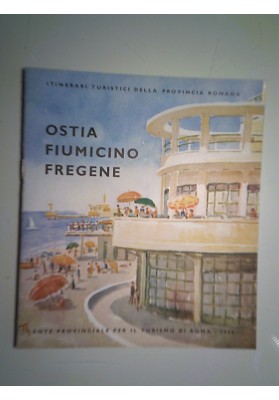 Itinerari Turistici della Provincia Romana OSTIA, FIUMICINO, FREGENE