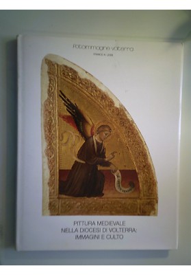 Pittura medievale nella diocesi di Volterra. Immagini e culto