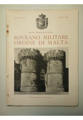 RIVISTA MENSILE ILLUSTRATA SOVRANO MILITARE ORDINE DI MALTA Anno II - Numero 8 Giugno 1938