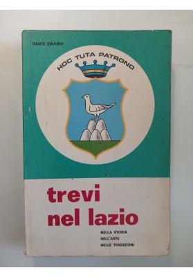 TREVI NEL LAZIO Nella Storia, nell'Arte e nelle Tradizioni