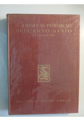 LE 4 BASILICHE PATRIARCALI DELL'ANNO SANTO