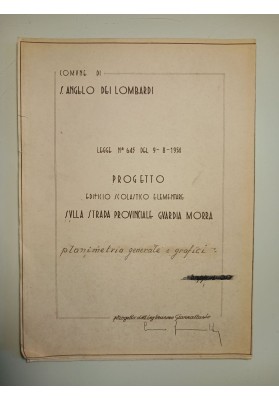 COMUNE DI S. ANGELO DEI LOMBARDI - PROGETTO EDIFICIO SCOLASTICO ELEMENTARE 1954