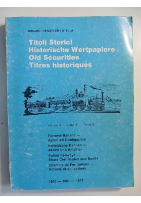 Titoli Storici Ferrovie Italiane 1840 - 1861 - 1947