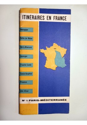ITINERAIRES EN FRANCE N.° 1 PARIS - MEDITERRANEE