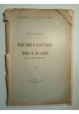 R. TRIBUNALE DI ROMA SENTENZA CAUSA EREDITA' MARCHESI CAPRANICA TORLONIA TEATRO CAPRANICA  1915