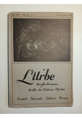 L'URBE Rivista Romana diretta da Antonio Munoz Anno XVIII Nuova serie - N. 6 Novembre - Dicembre 1955