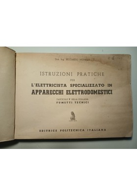 ISTRUZIONI PRATICHE PER L'ELETTRICISTA SPECIALIZZATO IN APPARECCHI ELETTRODOMESTICI