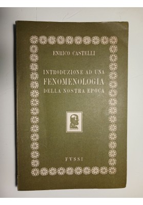 INTRODUZIONE ALLA FENOMENOLOGIA DELLA NOSTRA EPOCA