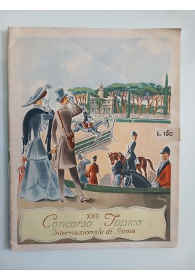 XXII CONCORSO IPPICO INTERNAZIONALE DI ROMA - PROGRAMMA - PIAZZA DI SIENA 1 / 10 MAGGIO 1953