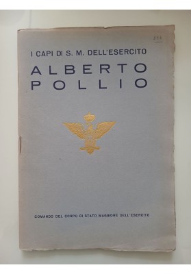 I CAPI DI S.M. DELL'ESERCITO ALBERTO POLLIO