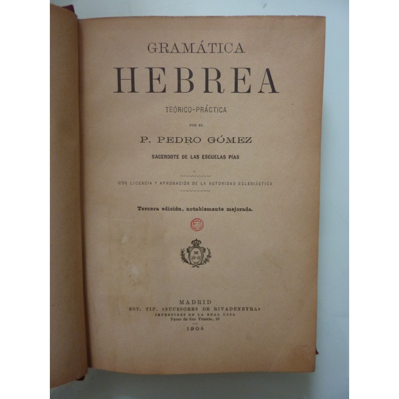 GRAMATICA HEBREA TECNICO - PRATICA Tercera Edicion, notablemente mejorada