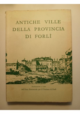 ANTICHE VILLE DELLA PROVINCIA DI FORLI'