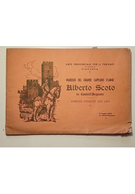 INGRESSO DEL GRANDE CAPITANO D' ARME ALBERTO SCOTO in Castell'Arquato - CORTEO STORICO DEL 1300 5 Luglio 1953