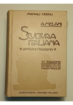 SCULTURA ITALIANA ANTICA E MODERNA Terza Edizione