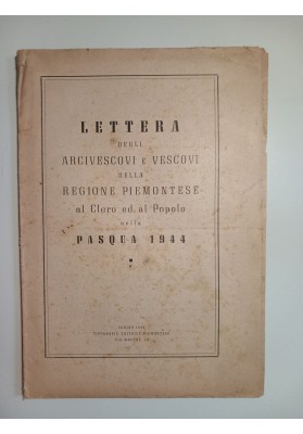 Lettera degli Arcivescovi e Vescovi della Regione Piemontese al Clero ed al Popolo nella Pasqua 1944