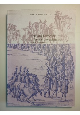 INCISIONI BAROCCHE DI FESTE E AVVENIMENTI. Giorni d'allegrezza