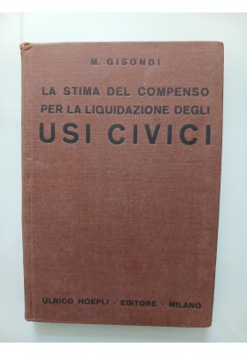 LA STIMA DEL COMPENSO PER LA LIQUIDAZIONE DEGLI USI CIVICI.