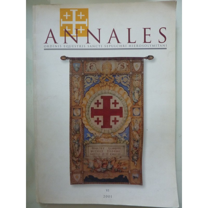 ANNALES ORDINIS EQUESTRIS SANCTI SEPULCHRI HYEROSOLYMITANI VI 2001