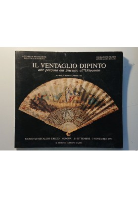 IL VENTAGLIO DIPINTO arte preziosa dal Seicento all'Ottocento