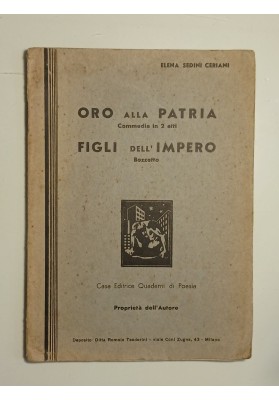 Oro alla Patria (Commedia in 2 atti) - Figli dell'Impero (Bozzetto)