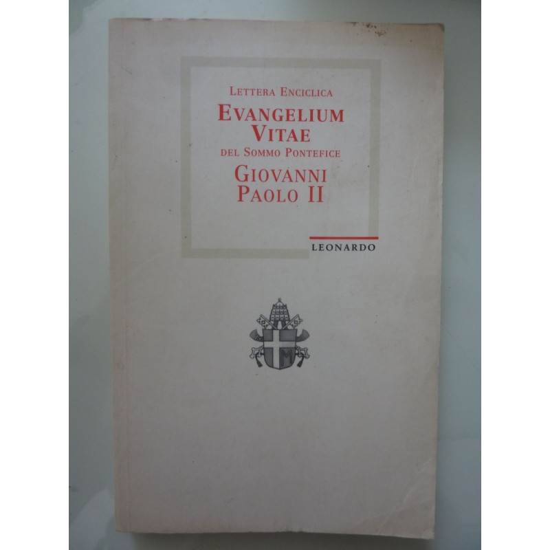 LETTERA ENCICLICA EVANGELIUM VITAE DEL SOMMO PONTEFICE GIOVANNI PAOLO II