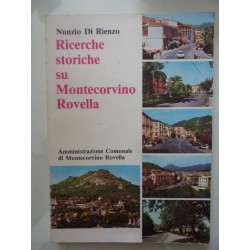 RICERCHE STORICHE SU MONTECORVINO ROVELLA