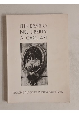 ITINERARIO NEL LIBERTY A CAGLIARI