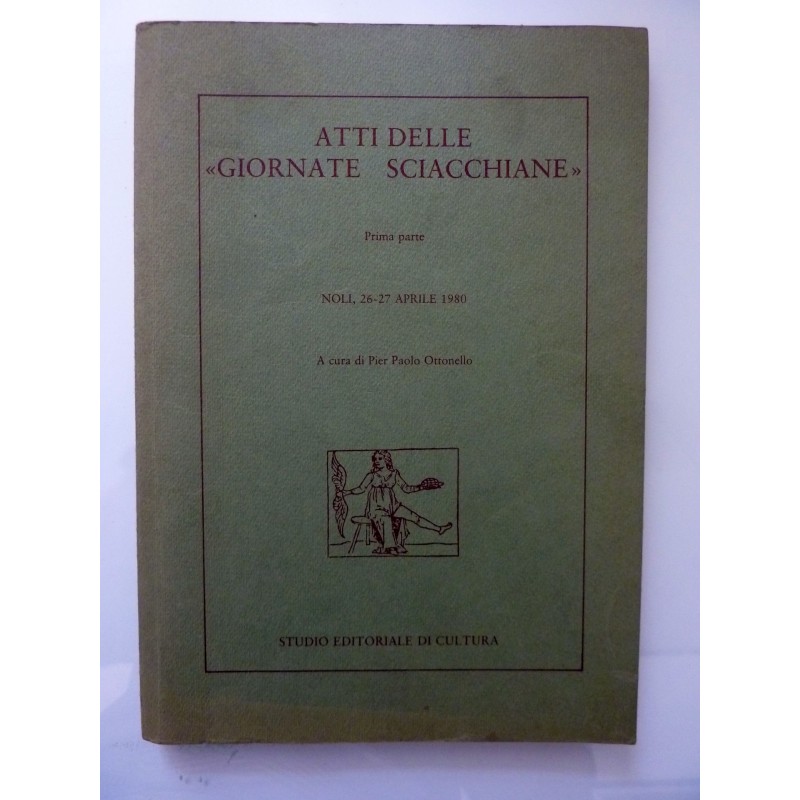 ATTI DELLE "GIORNATE SCIACCHIANE" Prima Parte NOLI, 26 - 27 Aprile 1980