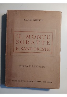 Il Monte Soratte e Sant'Oreste. Storia e Leggende (1939)