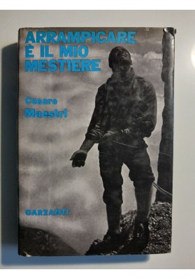 ARRAMPICARE E' IL MIO MESTIERE