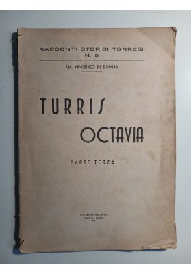 Turris Octavia. Parte Terza (Racconti Storici Torresi - N. 5)