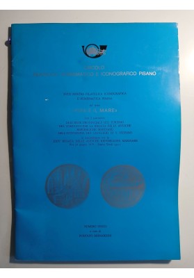 XVIII Mostra Filatelica Iconografica e Numismatica Pisana sul tema «Pisa e il Mare». Numero Unico a cura di Rodolfo Bernardini