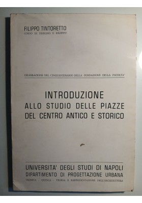 Introduzione allo studio delle piazze del centro antico e storico - Corso di disegno e rilievo