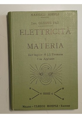 MANUALI HOEPLI - Elettricità e Materia