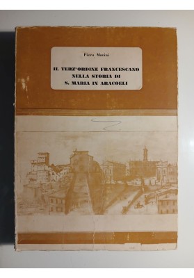 IL TERZ'ORDINE FRANCESCANO NELLA STORIA DI S. MARIA IN ARACOELI