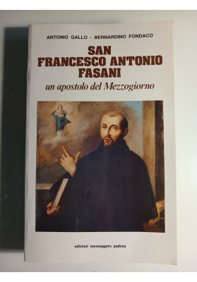 SAN FRANCESCO ANTONIO FASANI un apostolo del Mezzogiorno