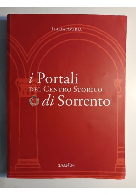 I Portali del Centro Storico di Sorrento