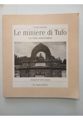 Le miniere di Tufo. La città sotterranea