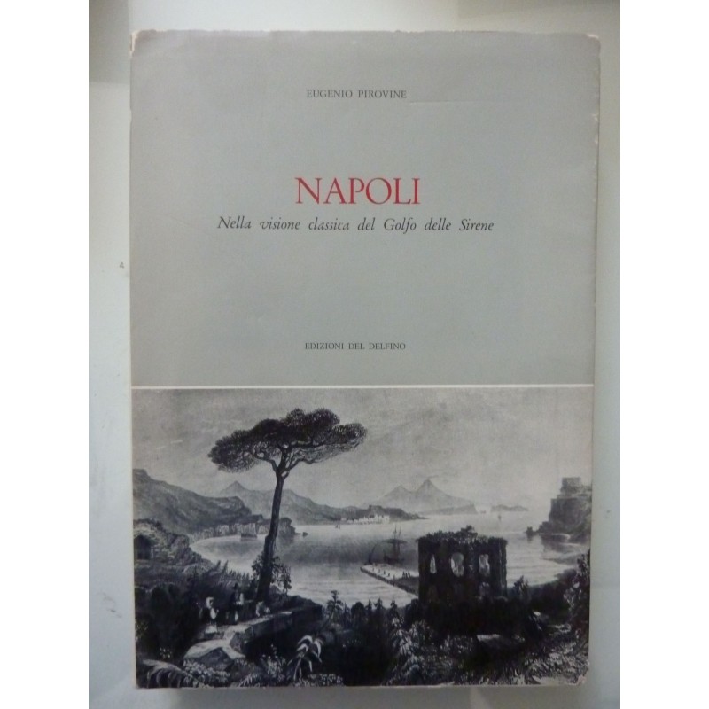 NAPOLI Nella visione classica del Golfo delle Sirene