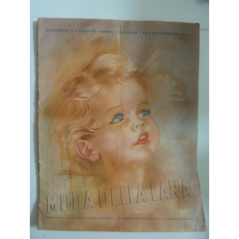 MODA DELLA LANA Fascicolo n.° 16 Pubblicazione Periodica Novembre 1939 - XVIII