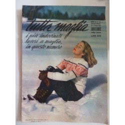 TUTTA MAGLIA Anno VI n. 12 TRIMESTRALE INVERNO 1951 - 1952