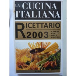 LA CUCINA ITALIANA RICETTARIO 2003