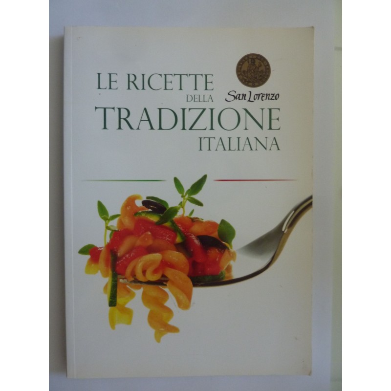 LE RICETTE DELLA TRADIZIONE ITALIANA San Lorenzo