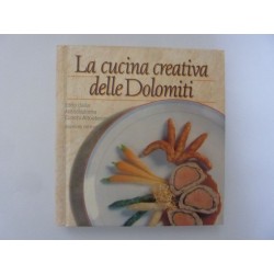 LA CUCINA CREATIVA DELLE DOLOMITI