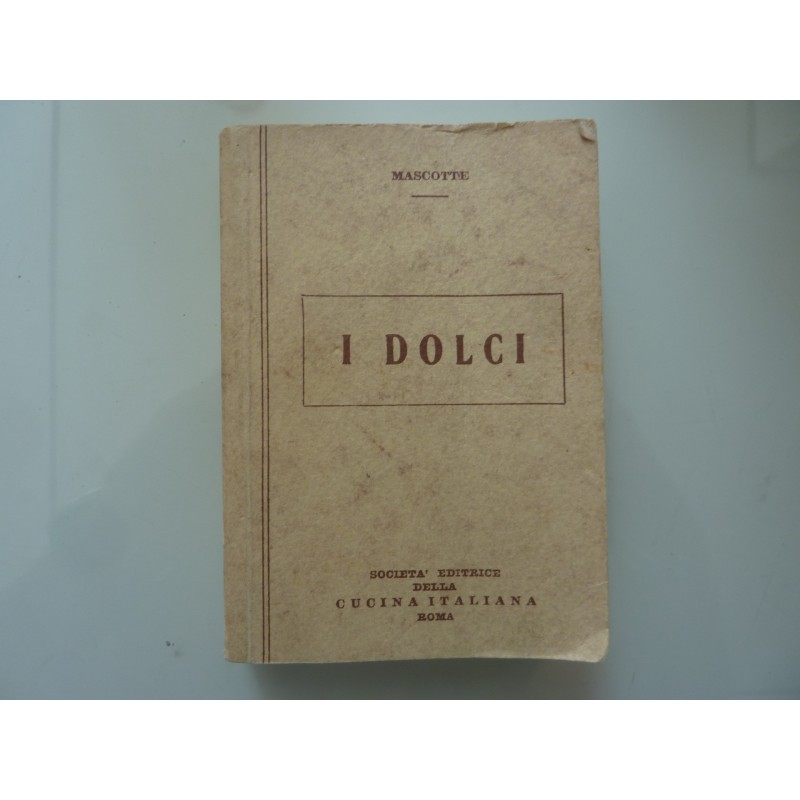 BIBLIOTECA DI GASTRONOMIA - I DOLCI